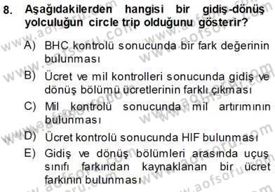 Bilet Satış Dersi 2013 - 2014 Yılı (Vize) Ara Sınav Soruları 8. Soru