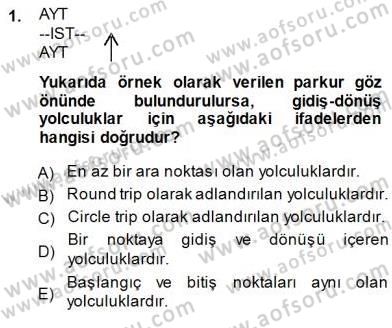 Bilet Satış Dersi 2013 - 2014 Yılı (Final) Dönem Sonu Sınav Soruları 1. Soru