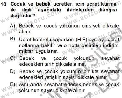 Bilet Satış Dersi 2013 - 2014 Yılı (Final) Dönem Sonu Sınav Soruları 10. Soru