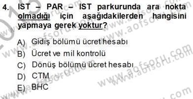 Bilet Satış Dersi 2013 - 2014 Yılı (Final) Dönem Sonu Sınav Soruları 4. Soru