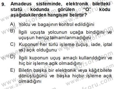 Bilet Satış Dersi 2013 - 2014 Yılı (Final) Dönem Sonu Sınav Soruları 9. Soru