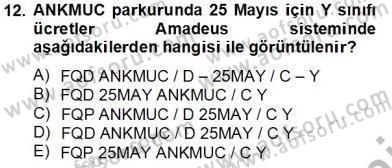 Bilet Satış Dersi 2013 - 2014 Yılı Tek Ders Sınav Soruları 12. Soru