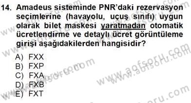 Bilet Satış Dersi 2013 - 2014 Yılı Tek Ders Sınav Soruları 14. Soru