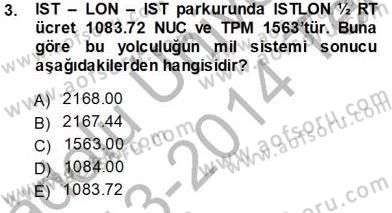 Bilet Satış Dersi 2013 - 2014 Yılı Tek Ders Sınav Soruları 3. Soru