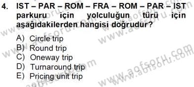 Bilet Satış Dersi 2013 - 2014 Yılı Tek Ders Sınav Soruları 4. Soru