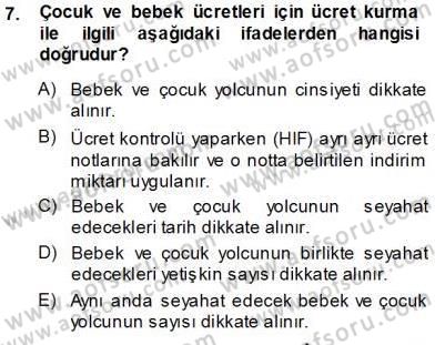 Bilet Satış Dersi 2013 - 2014 Yılı Tek Ders Sınav Soruları 7. Soru