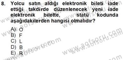 Bilet Satış Dersi 2013 - 2014 Yılı Tek Ders Sınav Soruları 8. Soru