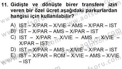 Bilet Satış Dersi 2014 - 2015 Yılı (Vize) Ara Sınav Soruları 11. Soru