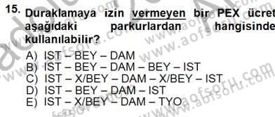 Bilet Satış Dersi 2014 - 2015 Yılı (Vize) Ara Sınav Soruları 15. Soru