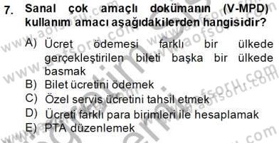 Bilet Satış Dersi 2014 - 2015 Yılı (Vize) Ara Sınav Soruları 7. Soru