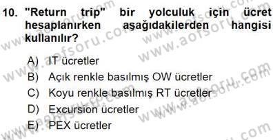Bilet Satış Dersi 2015 - 2016 Yılı (Vize) Ara Sınav Soruları 10. Soru
