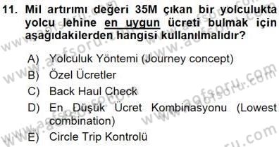 Bilet Satış Dersi 2015 - 2016 Yılı (Vize) Ara Sınav Soruları 11. Soru