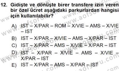 Bilet Satış Dersi 2015 - 2016 Yılı (Vize) Ara Sınav Soruları 12. Soru