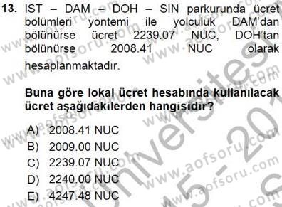 Bilet Satış Dersi 2015 - 2016 Yılı (Vize) Ara Sınav Soruları 13. Soru