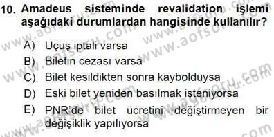 Bilet Satış Dersi 2015 - 2016 Yılı (Final) Dönem Sonu Sınav Soruları 10. Soru