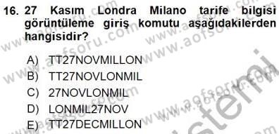 Bilet Satış Dersi 2015 - 2016 Yılı (Final) Dönem Sonu Sınav Soruları 16. Soru