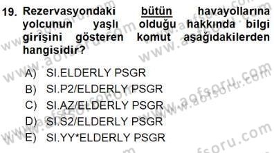 Bilet Satış Dersi 2015 - 2016 Yılı (Final) Dönem Sonu Sınav Soruları 19. Soru