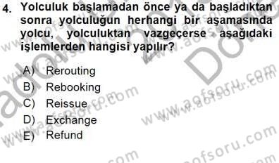 Bilet Satış Dersi 2015 - 2016 Yılı (Final) Dönem Sonu Sınav Soruları 4. Soru