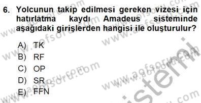 Bilet Satış Dersi 2015 - 2016 Yılı (Final) Dönem Sonu Sınav Soruları 6. Soru