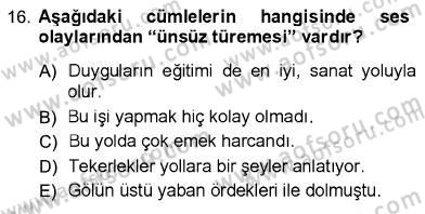 Türk Dili 1 Dersi 2012 - 2013 Yılı (Vize) Ara Sınav Soruları 16. Soru