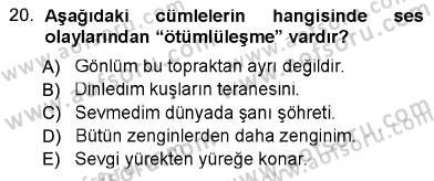 Türk Dili 1 Dersi 2012 - 2013 Yılı (Vize) Ara Sınav Soruları 20. Soru