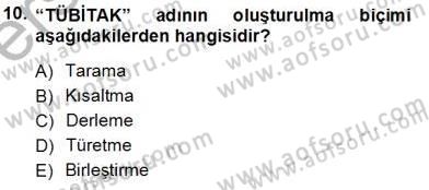 Türk Dili 1 Dersi 2013 - 2014 Yılı Tek Ders Sınav Soruları 10. Soru