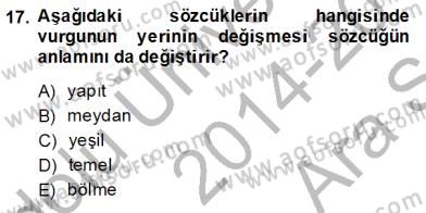 Türk Dili 1 Dersi 2014 - 2015 Yılı (Vize) Ara Sınav Soruları 17. Soru
