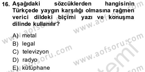 Türk Dili 2 Dersi 2013 - 2014 Yılı Tek Ders Sınavı 16. Soru