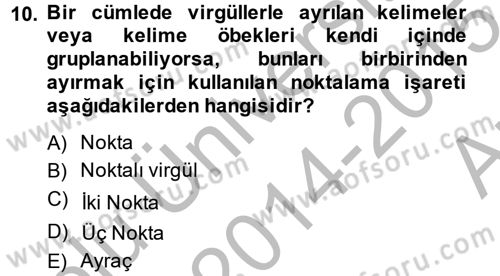 Türk Dili 2 Dersi 2014 - 2015 Yılı (Vize) Ara Sınav Soruları 10. Soru