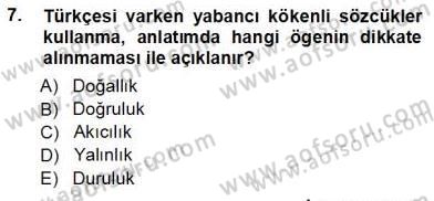 Türkçe Sözlü Anlatım Dersi 2012 - 2013 Yılı (Vize) Ara Sınavı 7. Soru