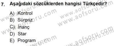 Türkçe Sözlü Anlatım Dersi 2012 - 2013 Yılı (Final) Dönem Sonu Sınav Soruları 7. Soru