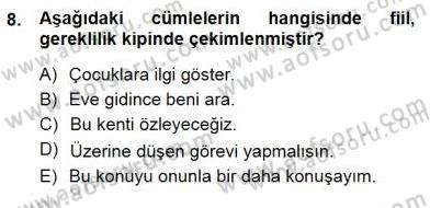 Türkçe Sözlü Anlatım Dersi 2012 - 2013 Yılı (Final) Dönem Sonu Sınav Soruları 8. Soru