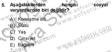 Türkçe Sözlü Anlatım Dersi Ara Sınavı Deneme Sınav Soruları 5. Soru