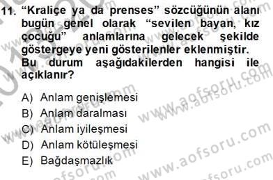 Türkçe Sözlü Anlatım Dersi 2013 - 2014 Yılı (Final) Dönem Sonu Sınav Soruları 11. Soru