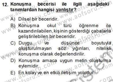 Türkçe Sözlü Anlatım Dersi 2013 - 2014 Yılı (Final) Dönem Sonu Sınav Soruları 12. Soru