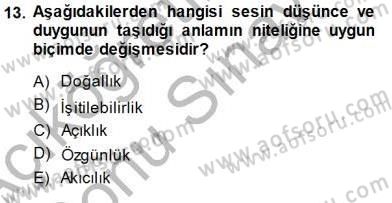 Türkçe Sözlü Anlatım Dersi 2013 - 2014 Yılı (Final) Dönem Sonu Sınav Soruları 13. Soru
