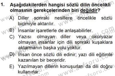Türkçe Sözlü Anlatım Dersi 2014 - 2015 Yılı (Final) Dönem Sonu Sınav Soruları 1. Soru