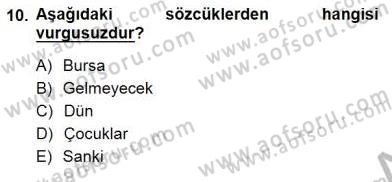 Türkçe Sözlü Anlatım Dersi 2014 - 2015 Yılı (Final) Dönem Sonu Sınav Soruları 10. Soru