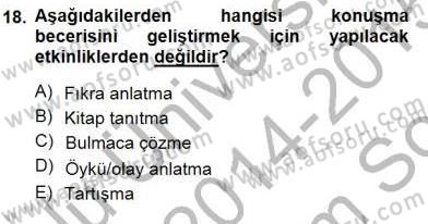 Türkçe Sözlü Anlatım Dersi 2014 - 2015 Yılı (Final) Dönem Sonu Sınav Soruları 18. Soru