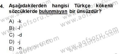 Türkçe Sözlü Anlatım Dersi 2014 - 2015 Yılı (Final) Dönem Sonu Sınav Soruları 4. Soru