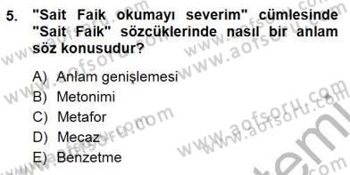 Türkçe Sözlü Anlatım Dersi 2014 - 2015 Yılı (Final) Dönem Sonu Sınav Soruları 5. Soru