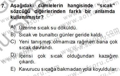 Türkçe Sözlü Anlatım Dersi 2014 - 2015 Yılı (Final) Dönem Sonu Sınav Soruları 7. Soru