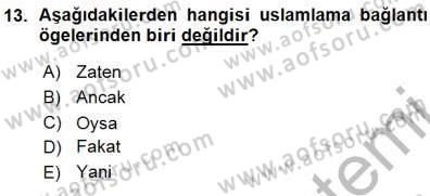 Türkçe Sözlü Anlatım Dersi Ara Sınavı Deneme Sınav Soruları 13. Soru