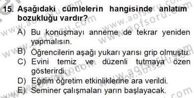 Türkçe Yazılı Anlatım Dersi 2012 - 2013 Yılı (Final) Dönem Sonu Sınav Soruları 15. Soru