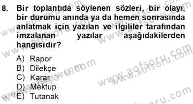 Türkçe Yazılı Anlatım Dersi 2012 - 2013 Yılı (Final) Dönem Sonu Sınav Soruları 8. Soru