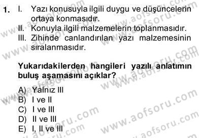 Türkçe Yazılı Anlatım Dersi 2013 - 2014 Yılı (Vize) Ara Sınav Soruları 1. Soru