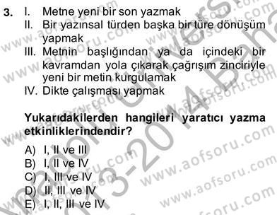 Türkçe Yazılı Anlatım Dersi 2013 - 2014 Yılı (Vize) Ara Sınav Soruları 3. Soru