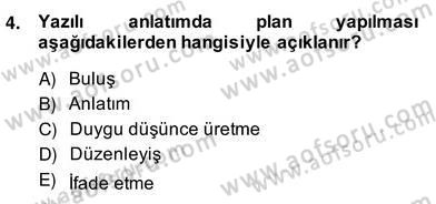 Türkçe Yazılı Anlatım Dersi 2013 - 2014 Yılı (Vize) Ara Sınav Soruları 4. Soru