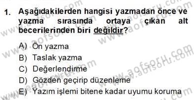 Türkçe Yazılı Anlatım Dersi 2013 - 2014 Yılı (Final) Dönem Sonu Sınav Soruları 1. Soru