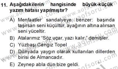 Türkçe Yazılı Anlatım Dersi 2013 - 2014 Yılı (Final) Dönem Sonu Sınav Soruları 11. Soru